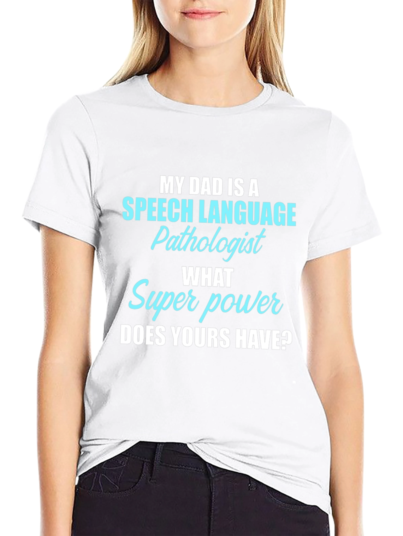 Speech Pathologist Dad Superpower T-Shirt