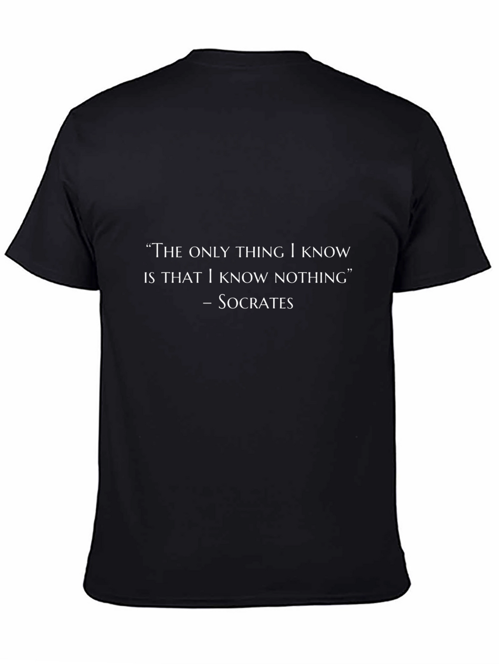 Socrates Quote T-Shirt - I Know Nothing