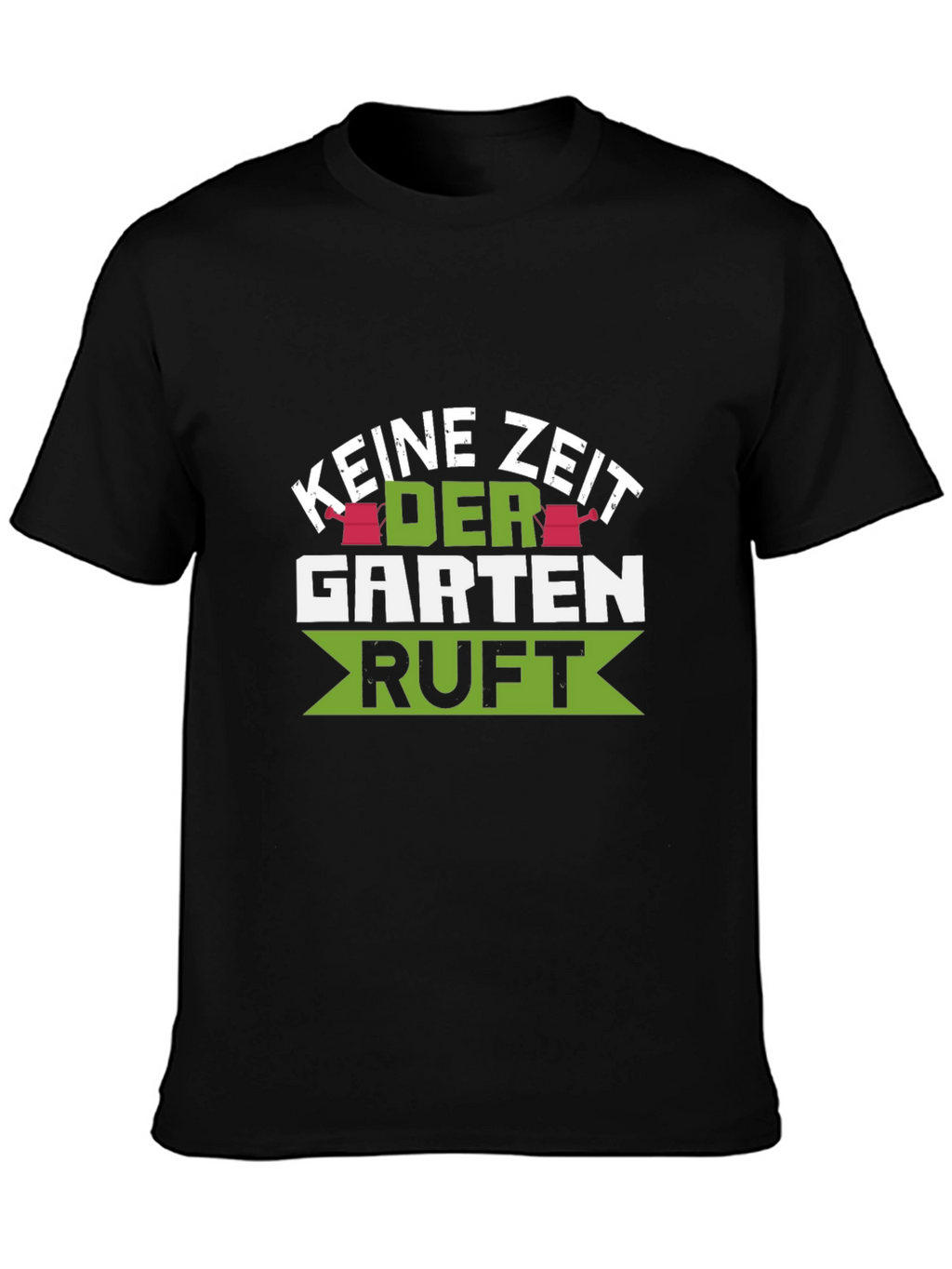 Keine Zeit Der Garten Ruft T-Shirt