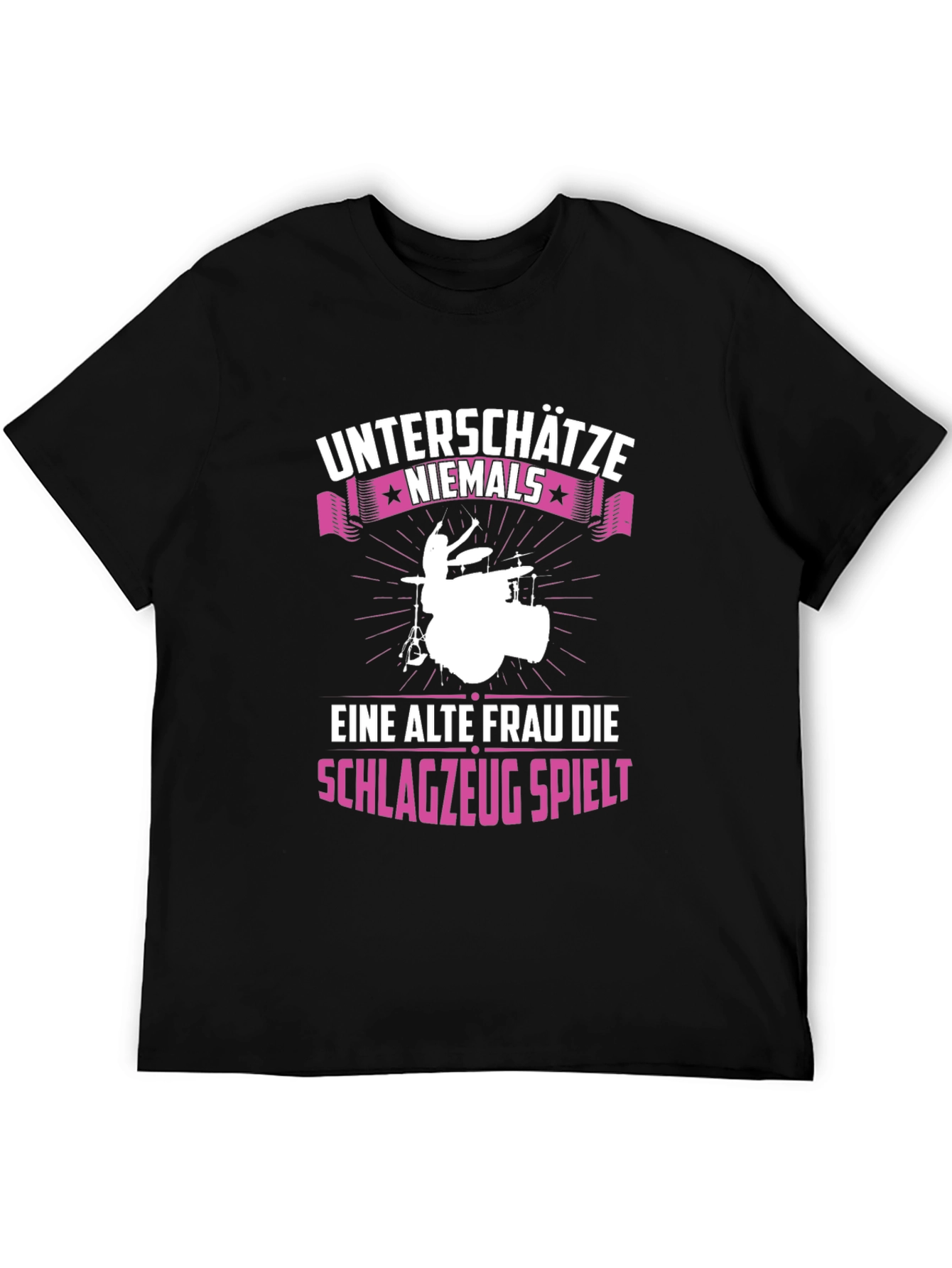 Unterschatze Niemals Drummer Graphic Tee