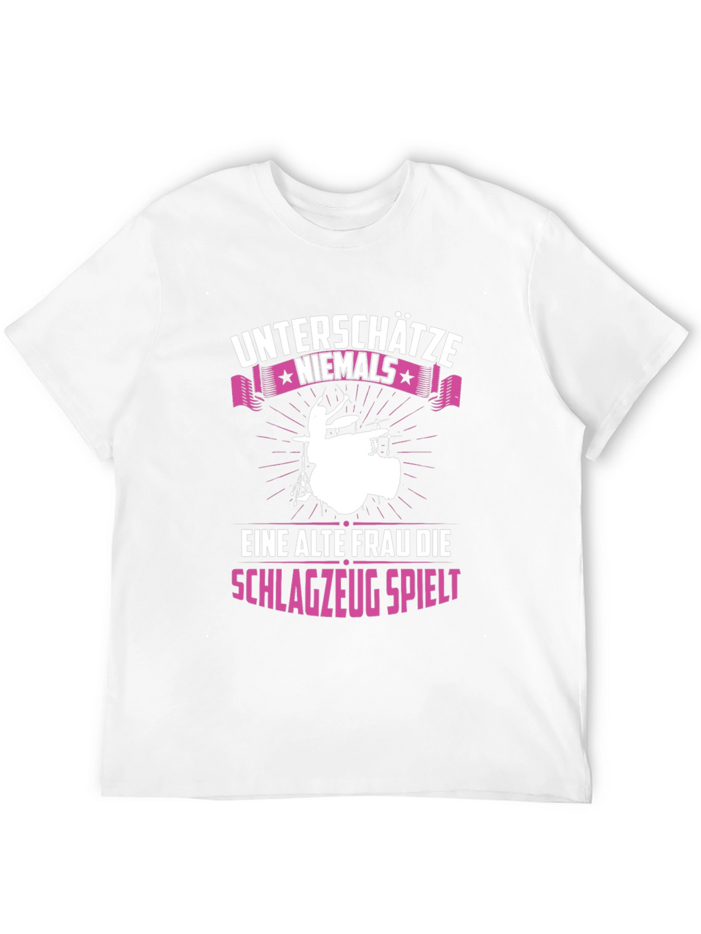 Unterschatze Niemals Drummer Graphic Tee