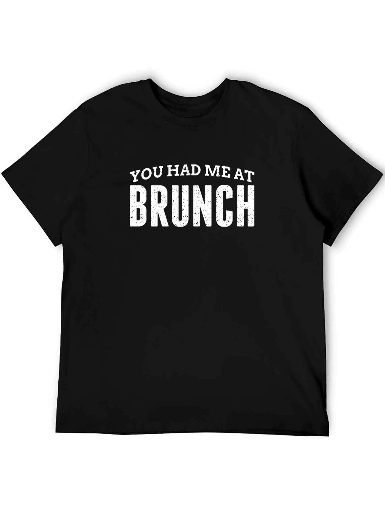 You Had Me at Brunch T-Shirt - Trendy Graphic Tee