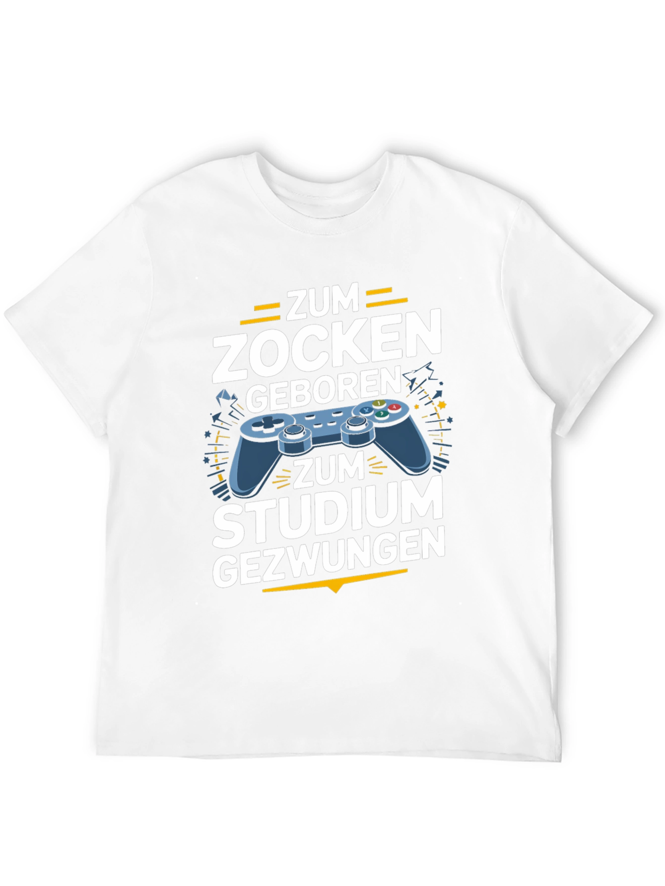Gamer T-Shirt - Zum Zocken Geboren Studium Gezwungen
