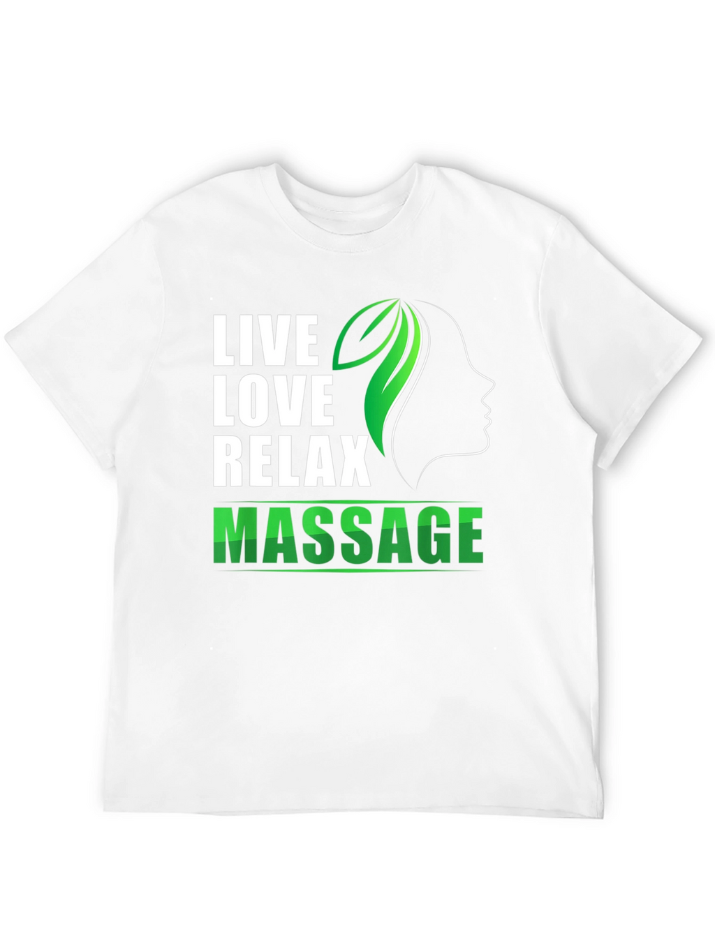 Live Love Relax Massage T-Shirt