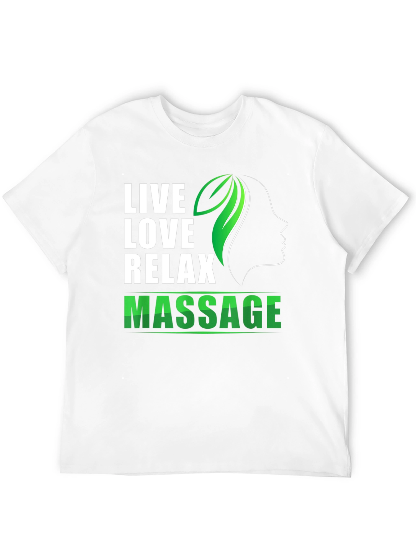 Live Love Relax Massage T-Shirt