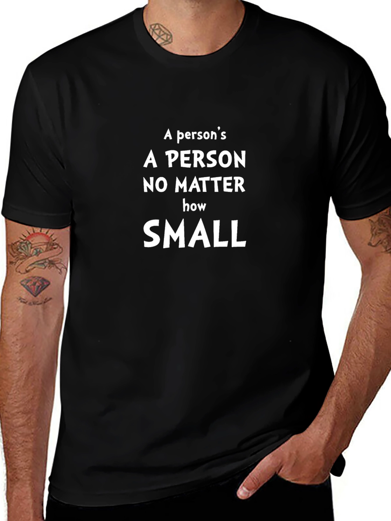 A Person Is A Person T-Shirt - Inspirational Message