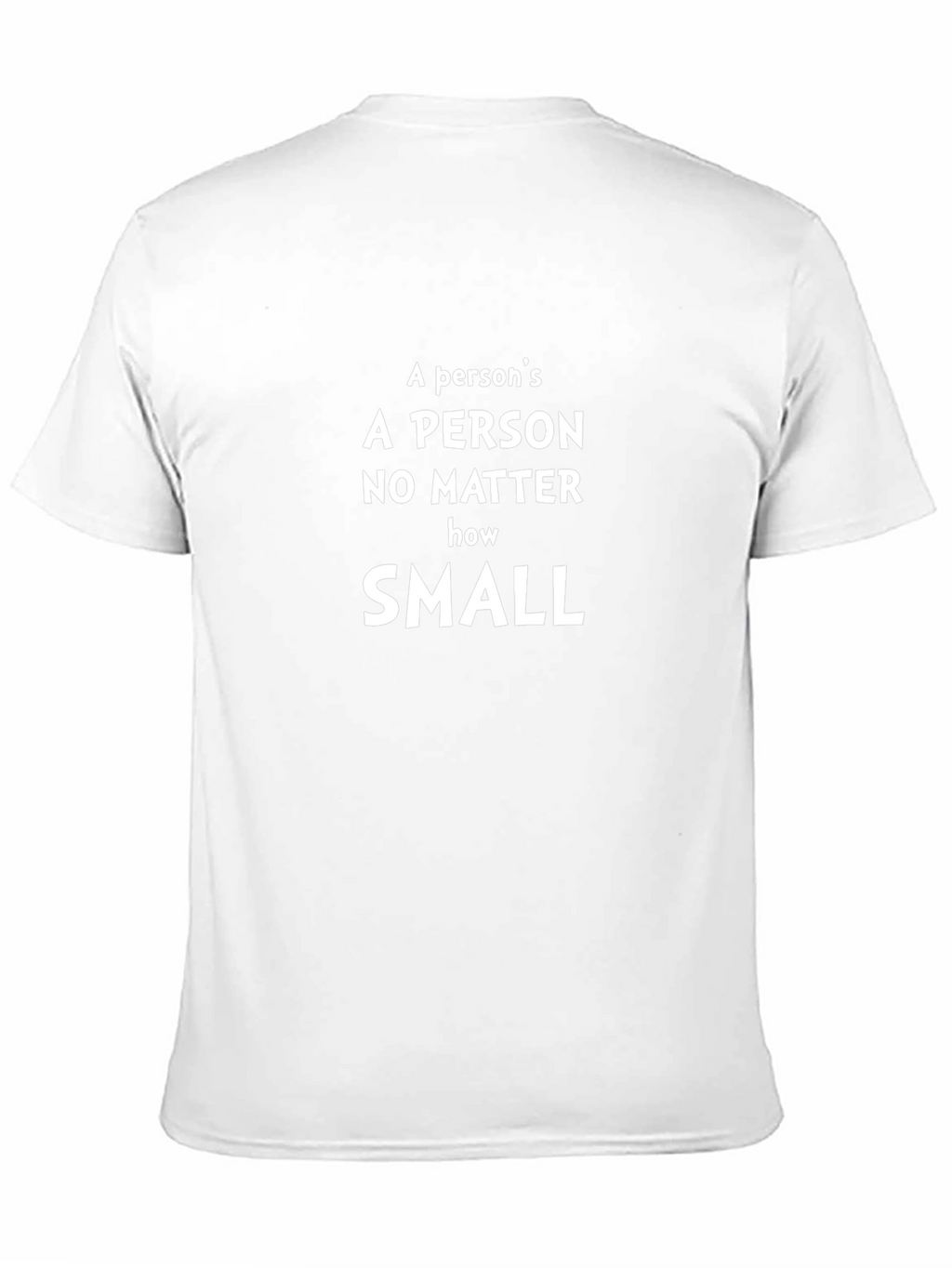 A Person Is A Person T-Shirt - Inspirational Message