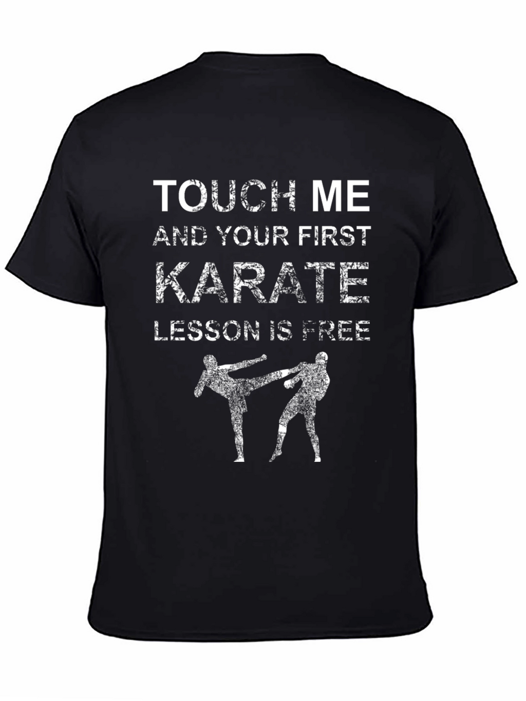 Karate Lesson T-Shirt: Touch Me & Get Free Training!
