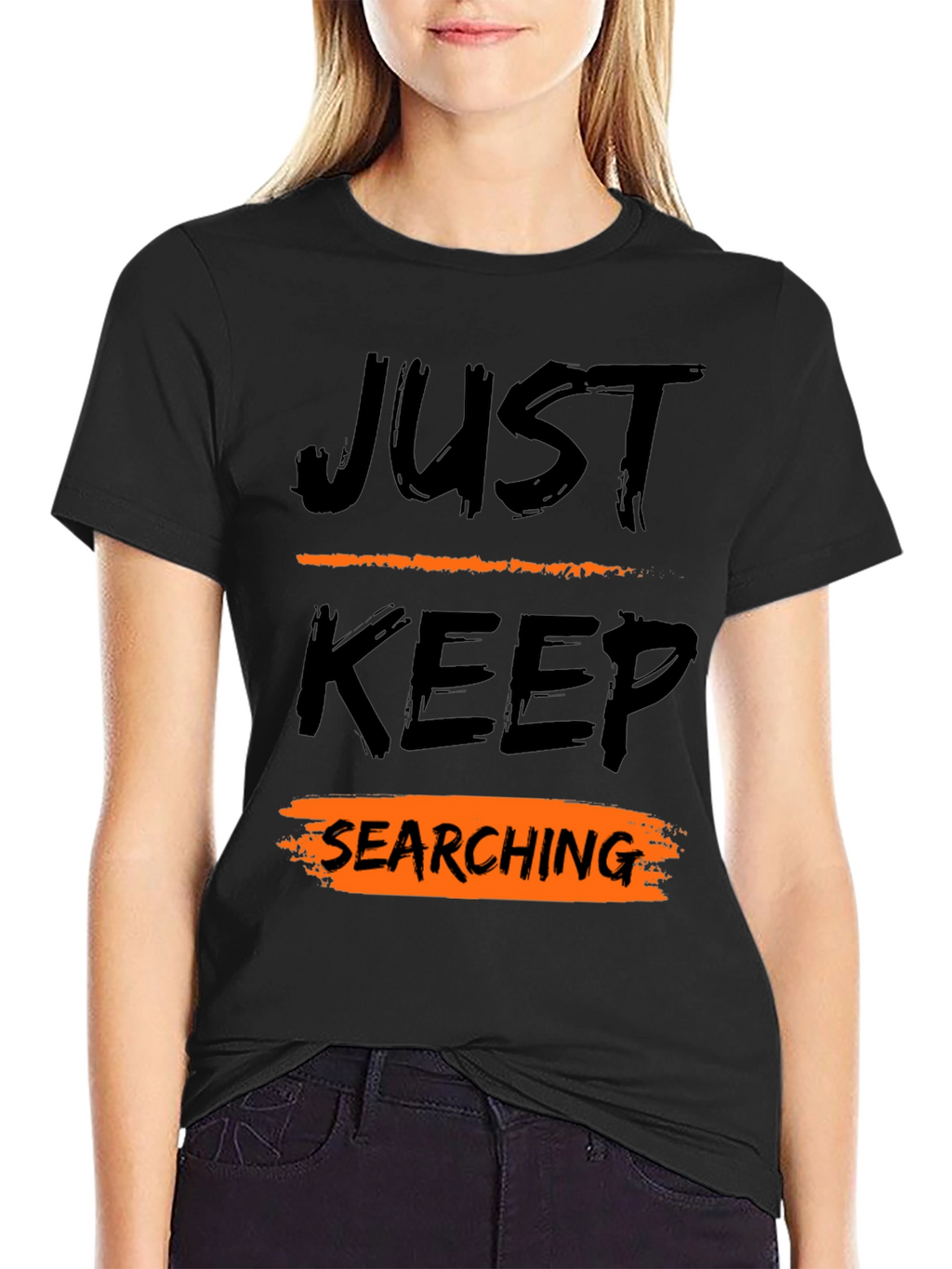 Just Keep Searching Graphic Tee