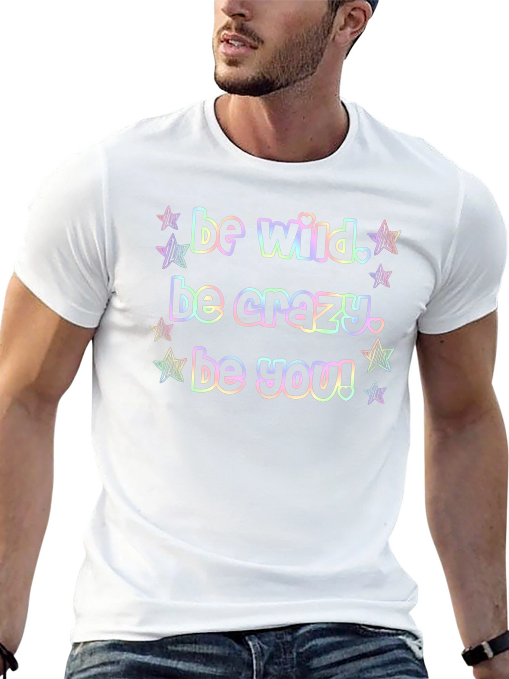 Be Wild Crazy You Graphic Tee Shirt