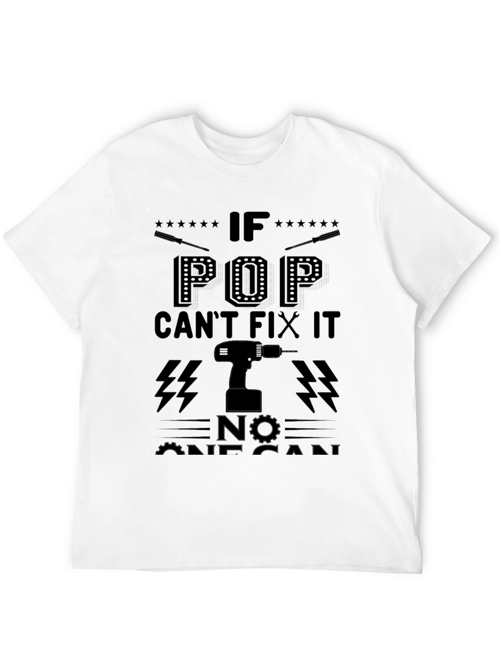 Pop Can Fix It T-Shirt - Dad Gift