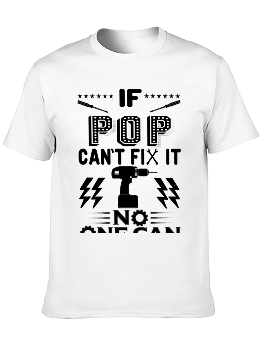 Pop Can Fix It T-Shirt - Dad Gift