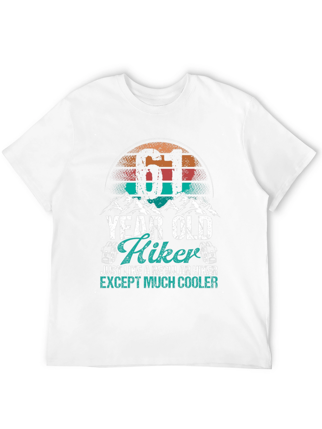 61 Year Old Hiker T-Shirt - Cool Hiking Apparel