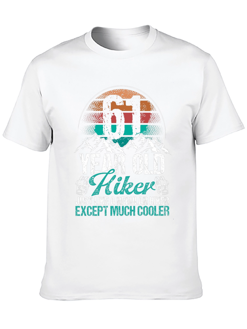 61 Year Old Hiker T-Shirt - Cool Hiking Apparel