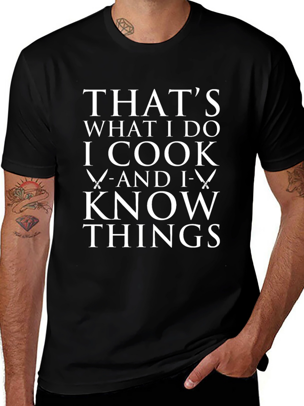I Cook and I Know Things T-Shirt