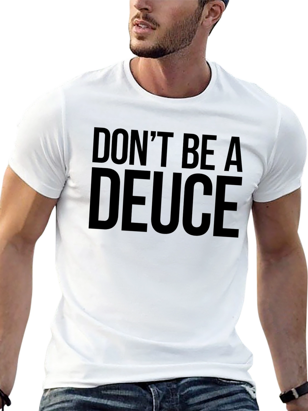 Dont Be a Deuce Black T-Shirt