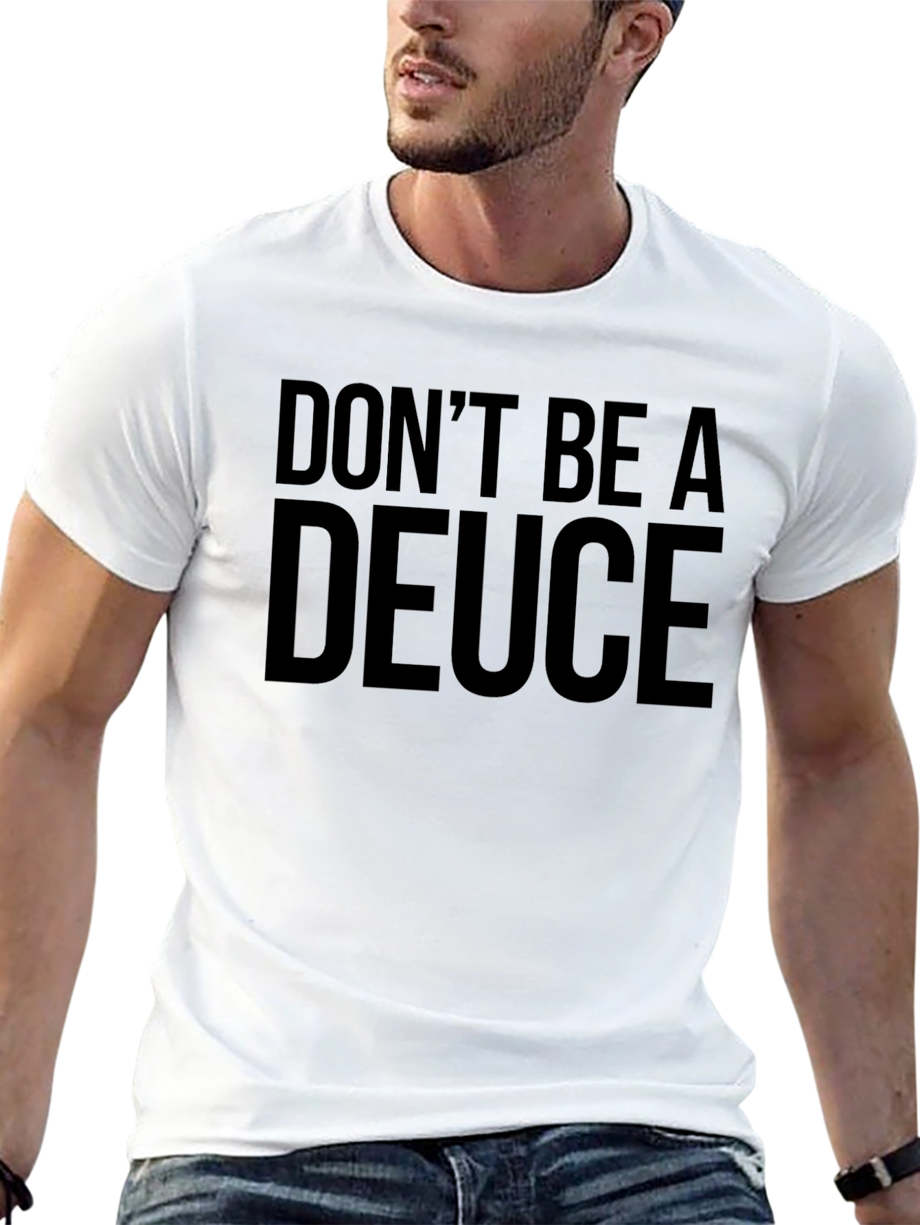 Dont Be a Deuce Black T-Shirt