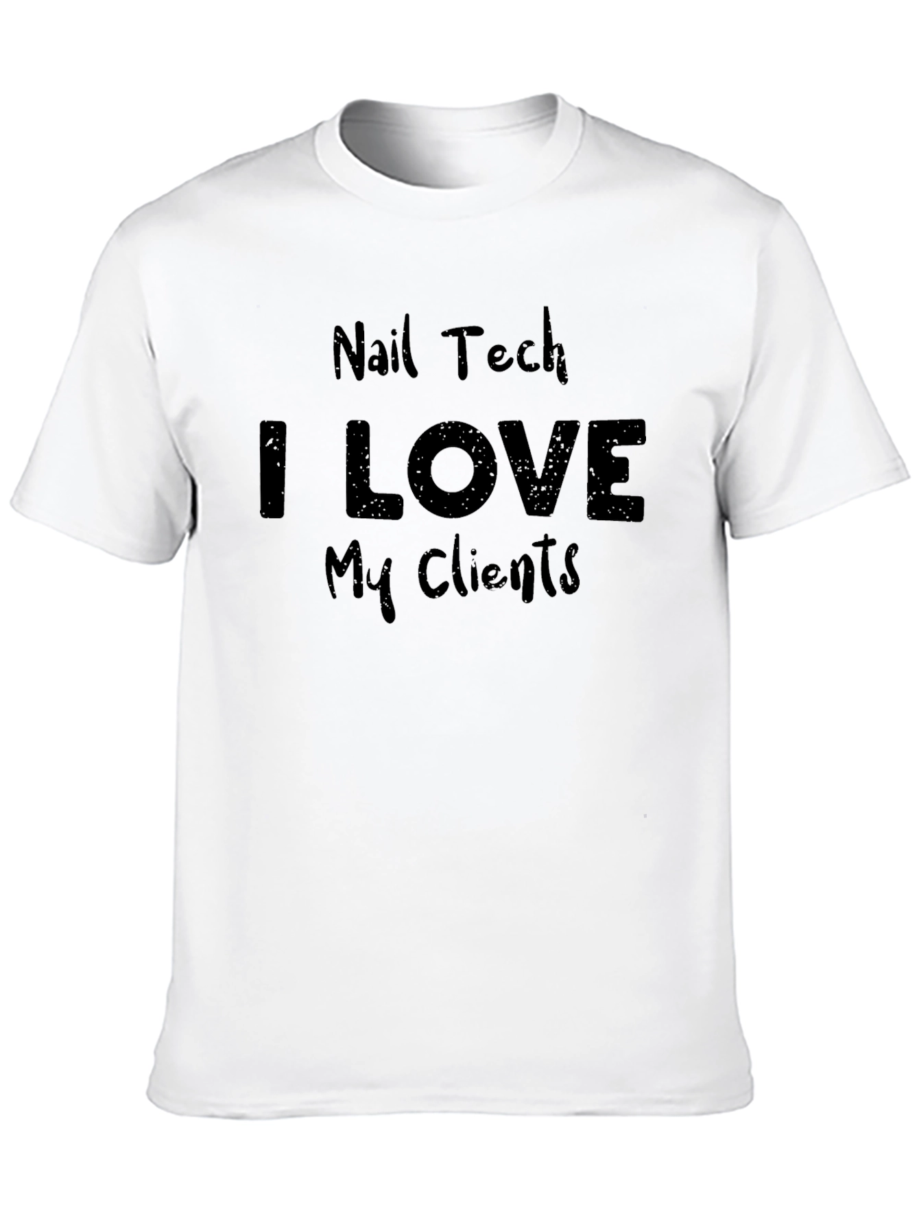 Nail Tech I Love My Clients Black T-Shirt
