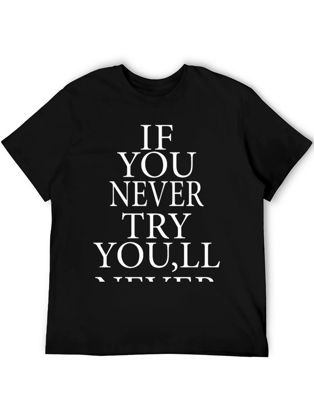 Inspirational Quote Graphic Tee for Men