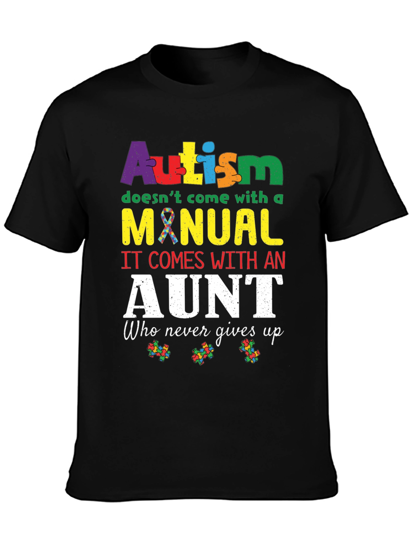 Autism Aunt T-Shirt: Never Gives Up Design
