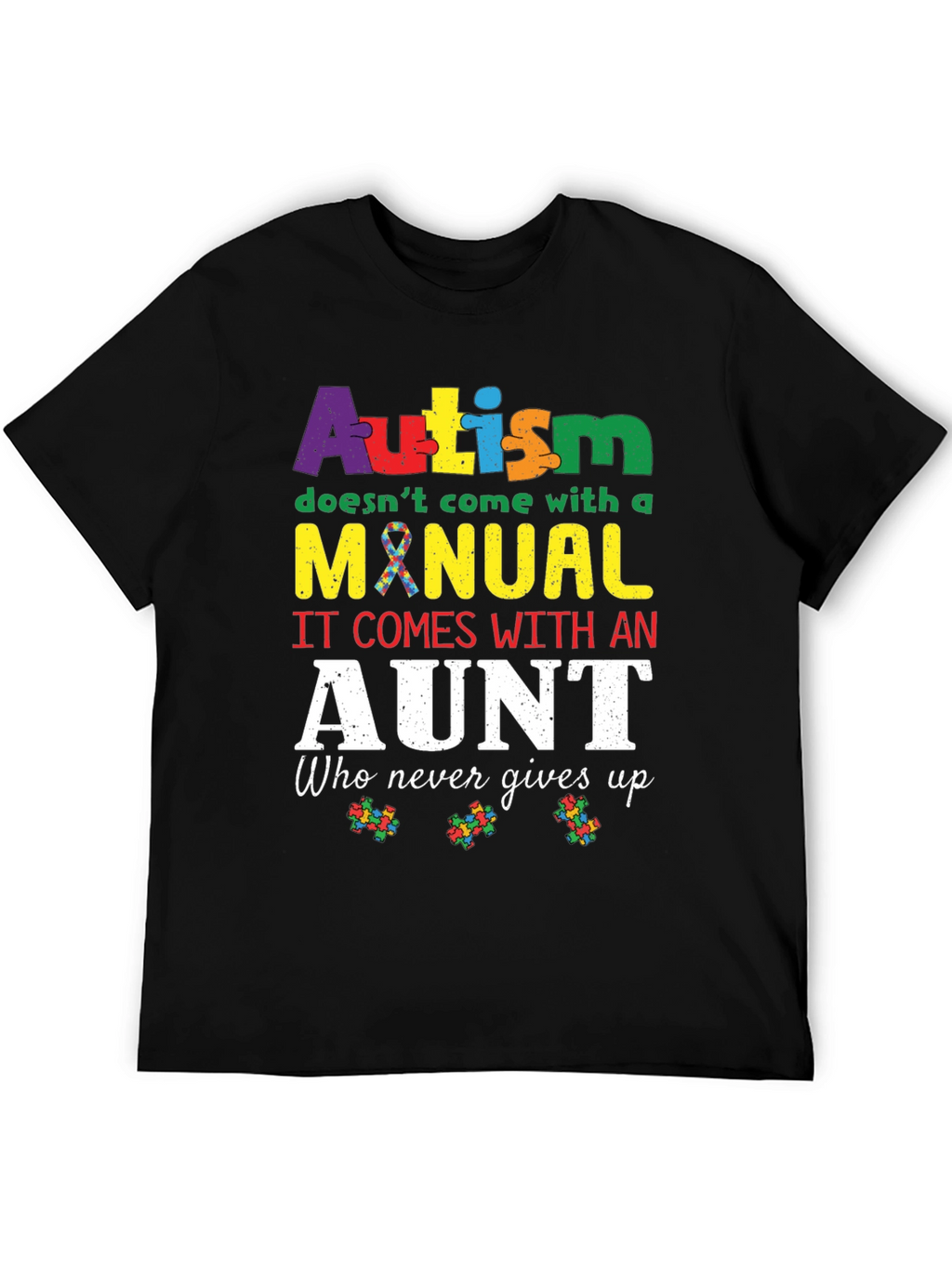 Autism Aunt T-Shirt: Never Gives Up Design