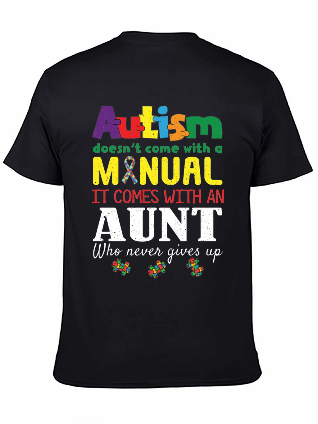 Autism Aunt T-Shirt: Never Gives Up Design