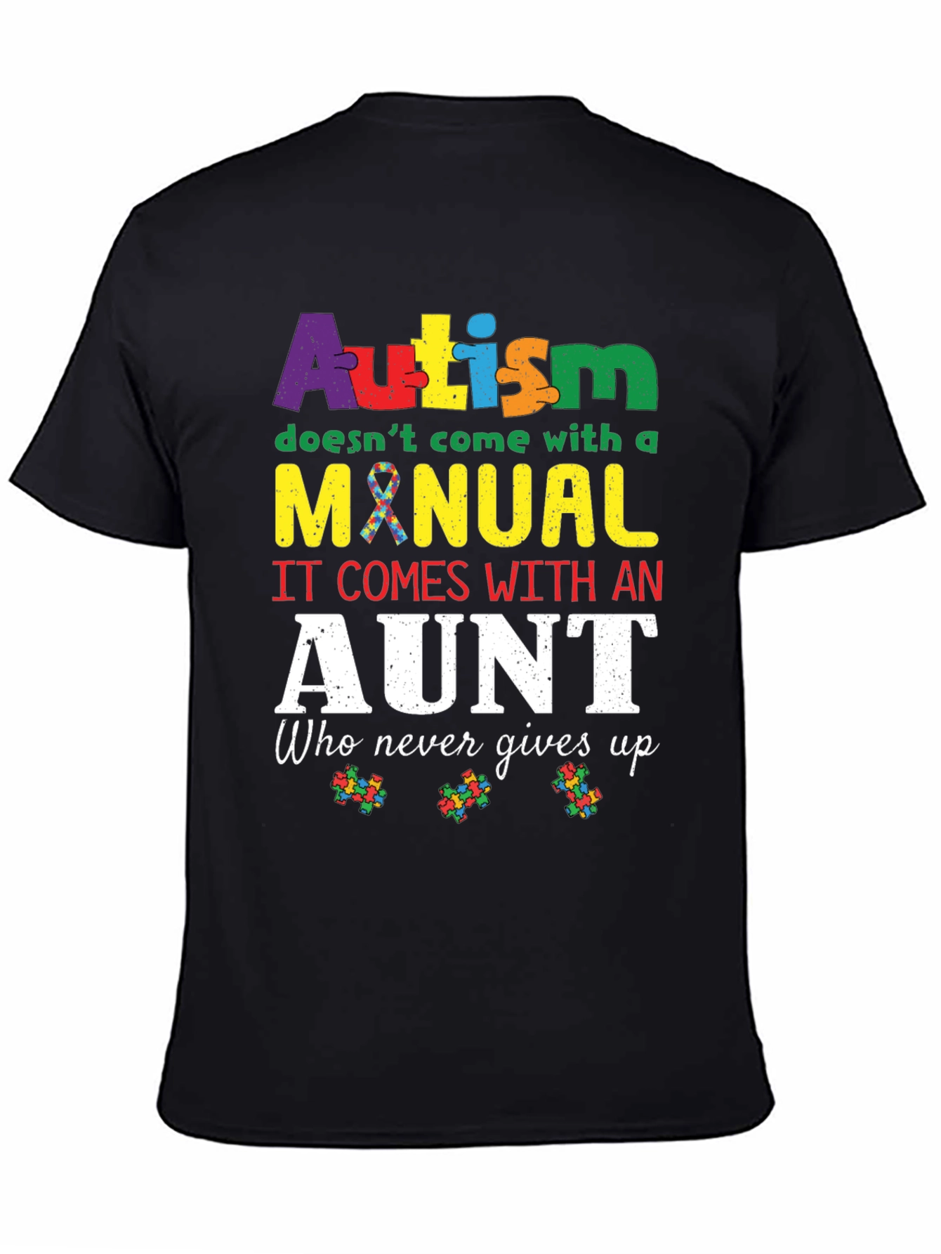 Autism Aunt T-Shirt: Never Gives Up Design