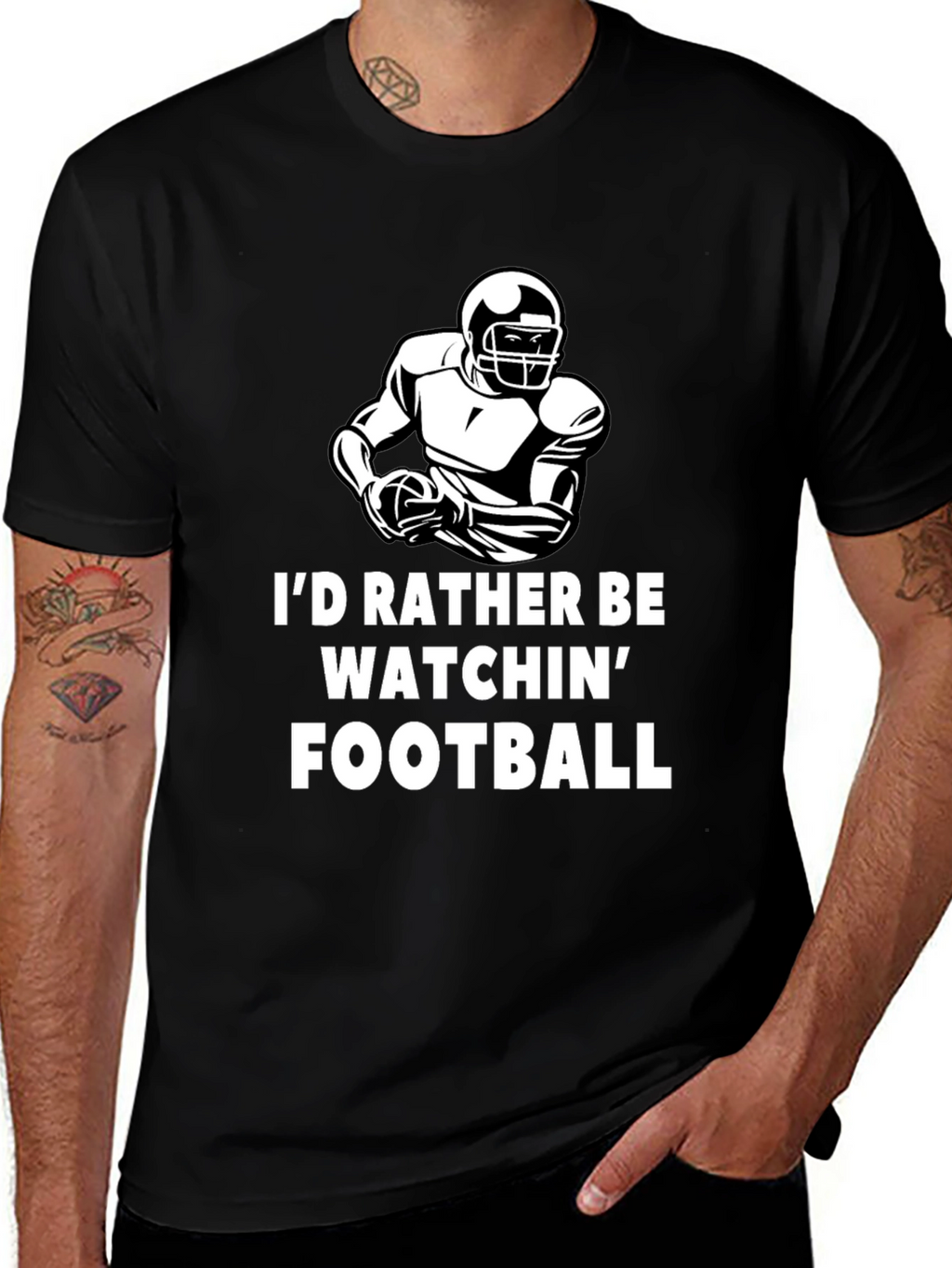 Football Fan T-Shirt - Id Rather Be Watchin Football