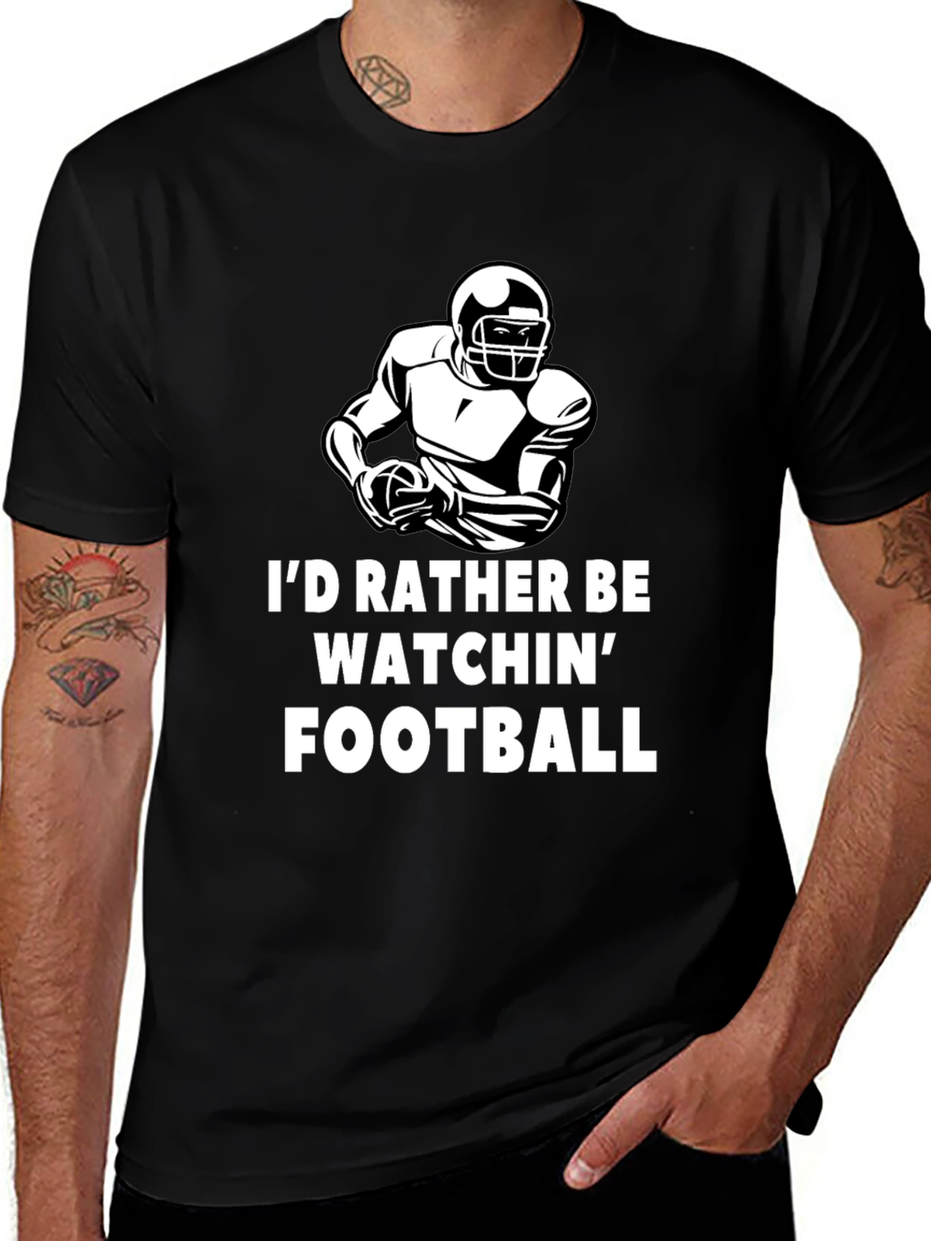 Football Fan T-Shirt - Id Rather Be Watchin Football