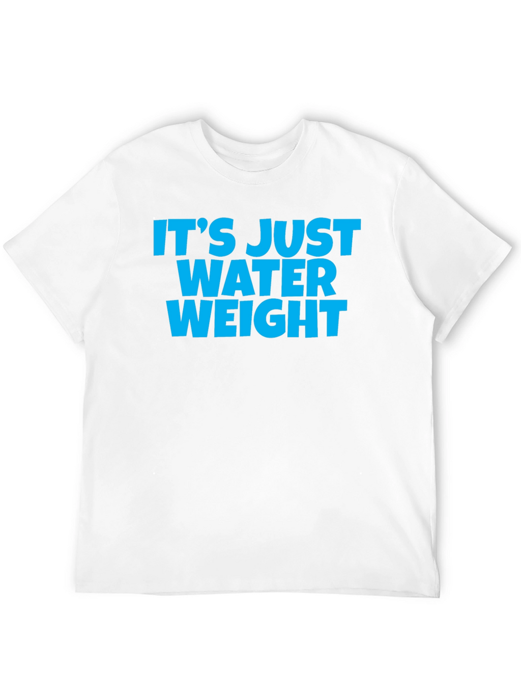 Its Just Water Weight Black T-Shirt