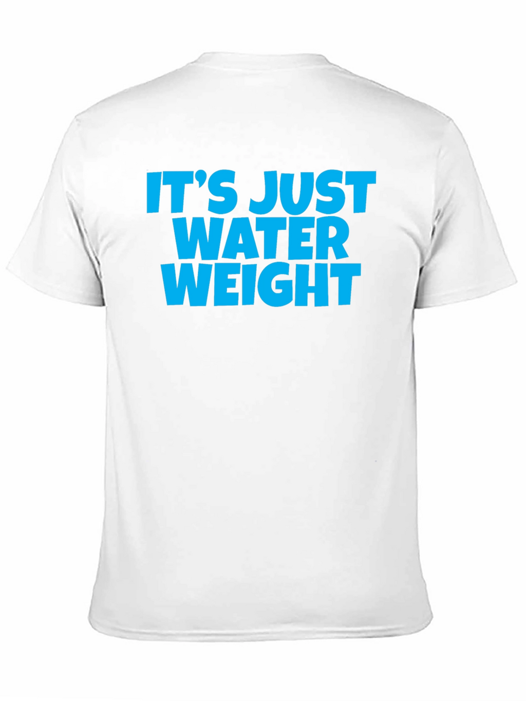 Its Just Water Weight Black T-Shirt