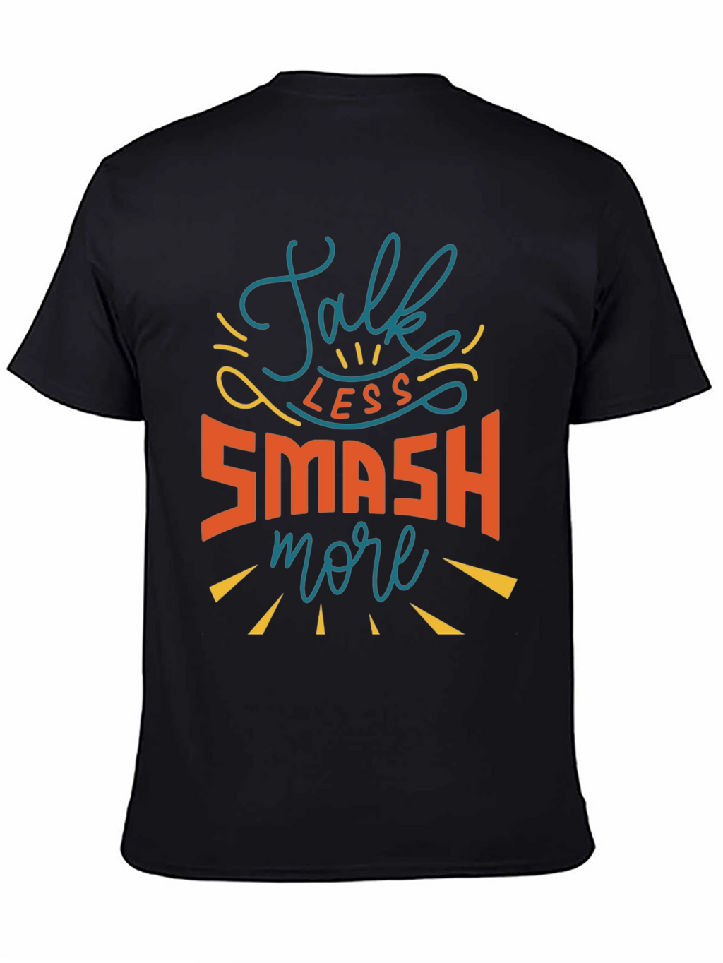 Talk Less Smash More Black Graphic Tee