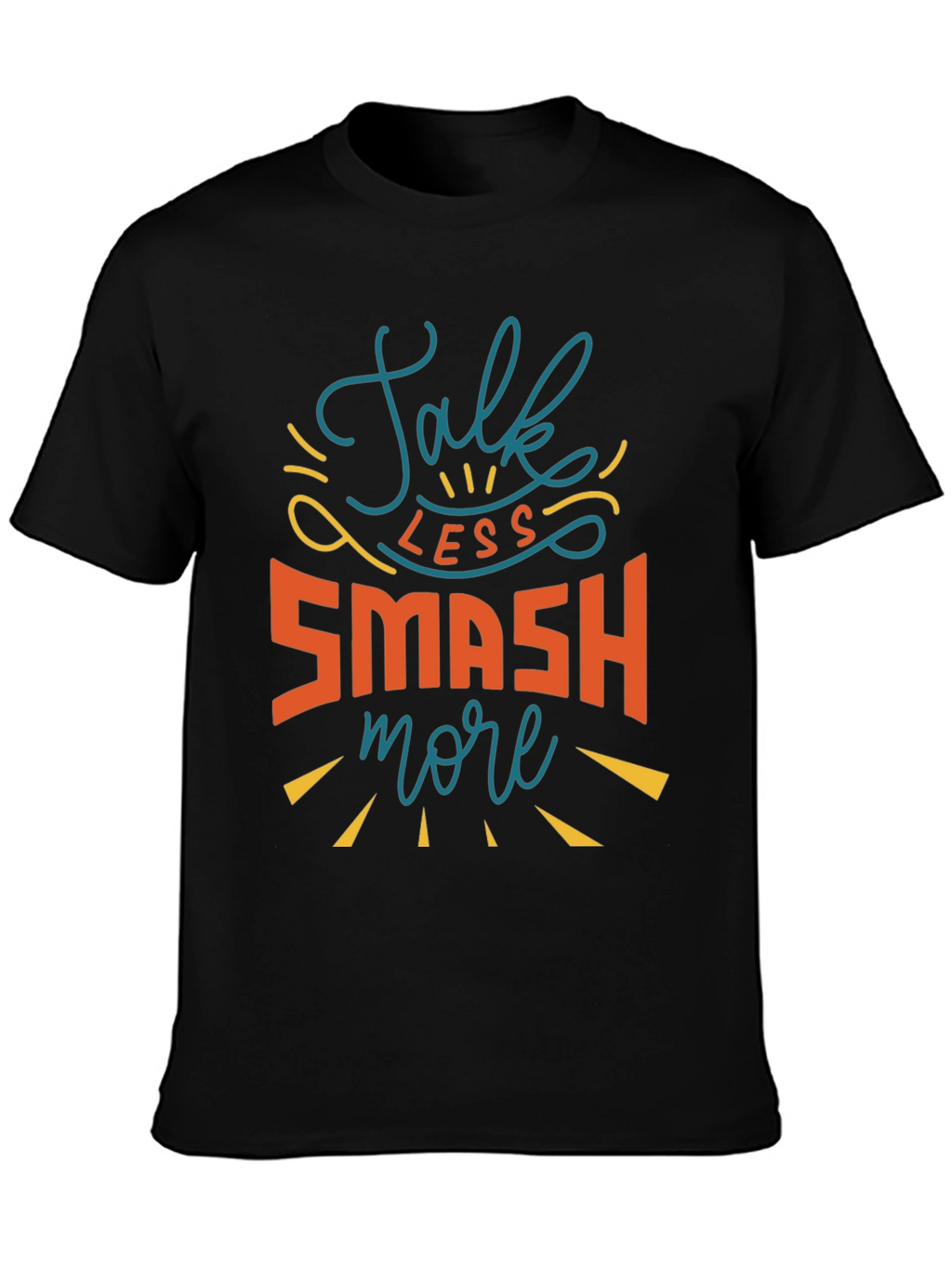 Talk Less Smash More Black Graphic Tee