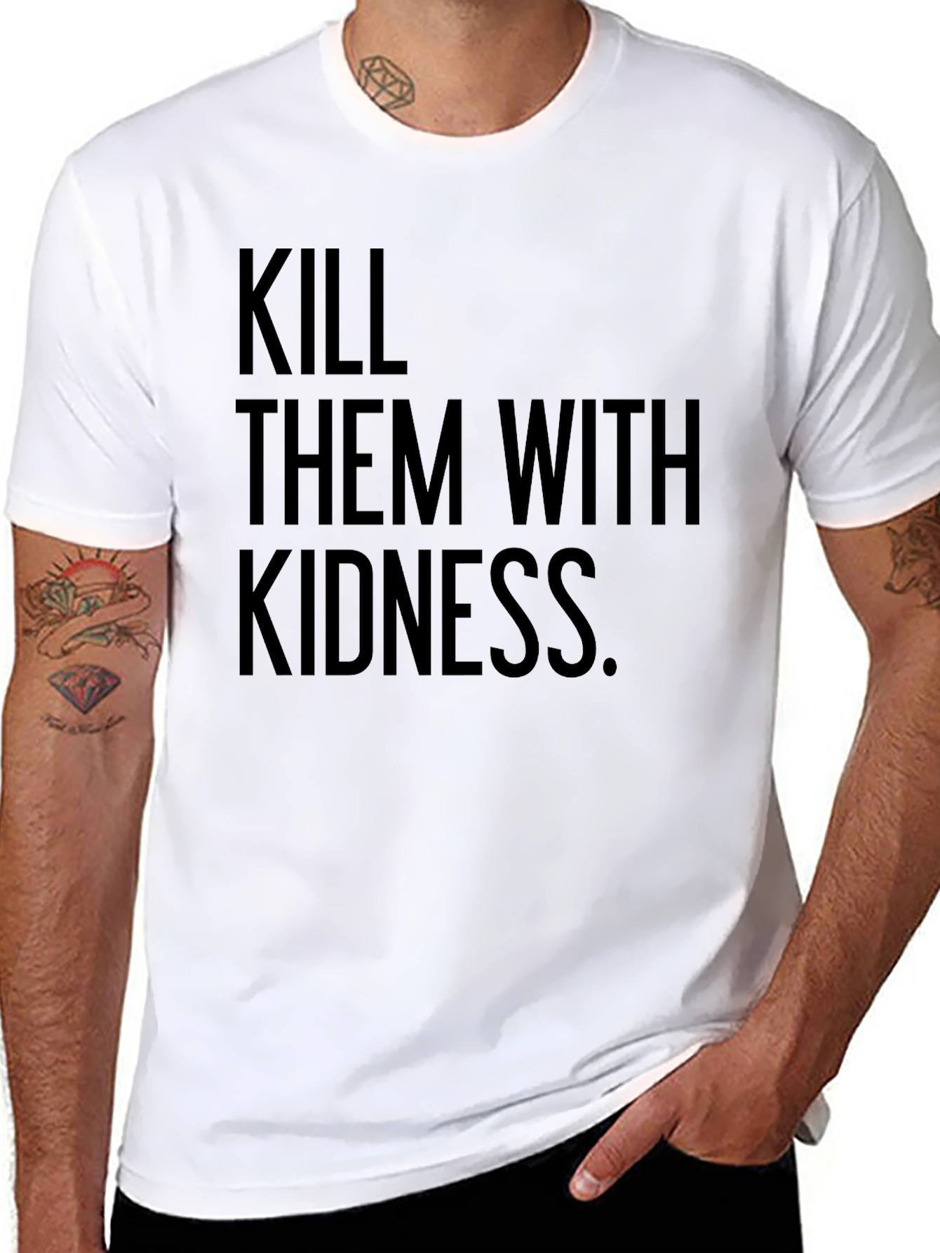 Kill Them with Kindness T-Shirt - Black