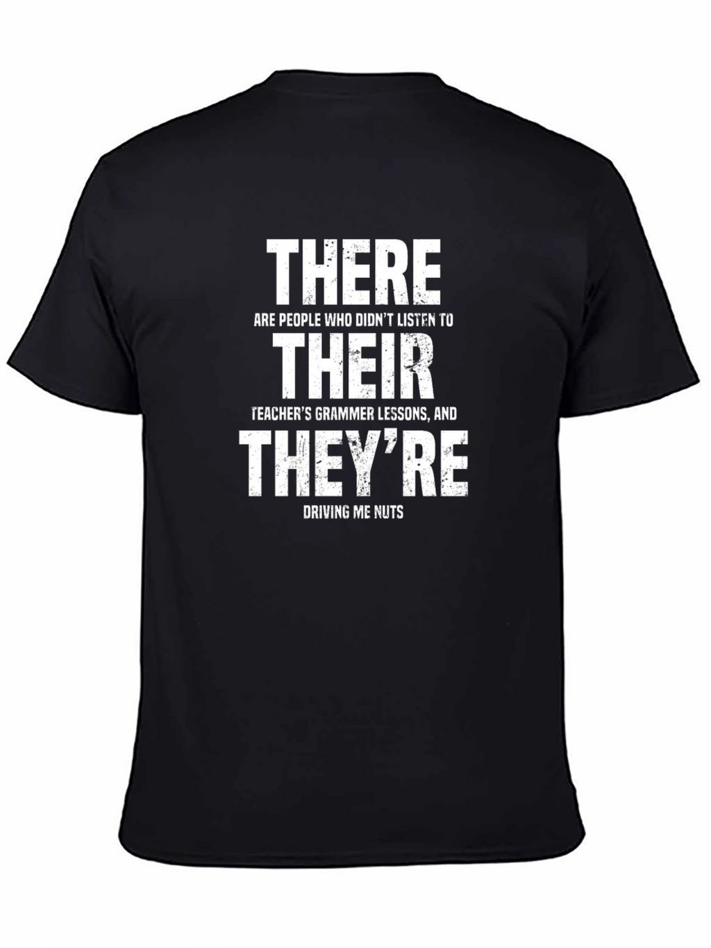 Grammar Humor T-Shirt: Their There Theyre