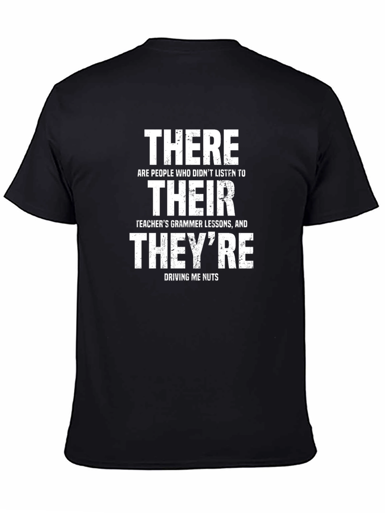 Grammar Humor T-Shirt: Their There Theyre