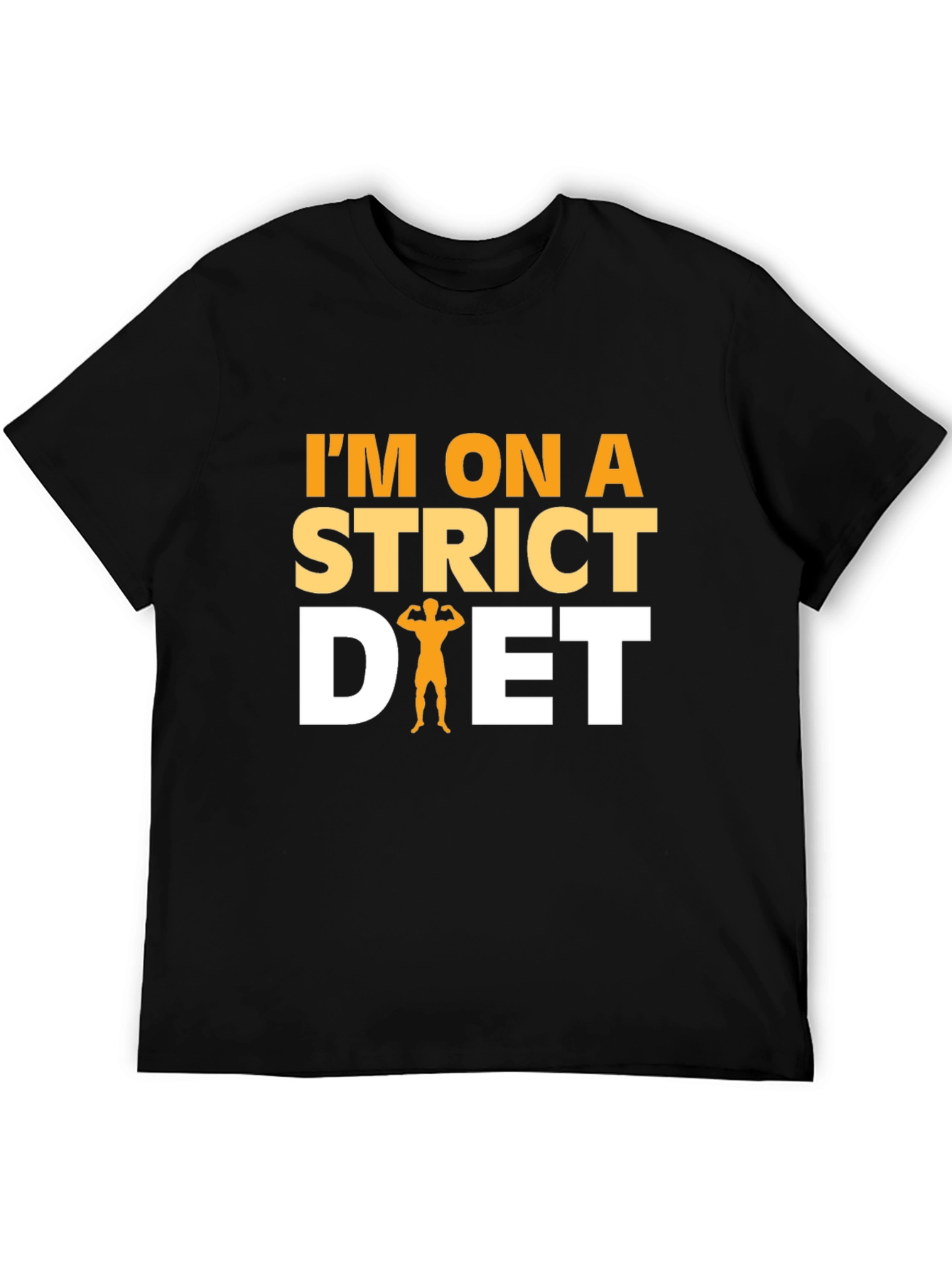 Im On a Strict Diet Funny Gym Workout T-Shirt