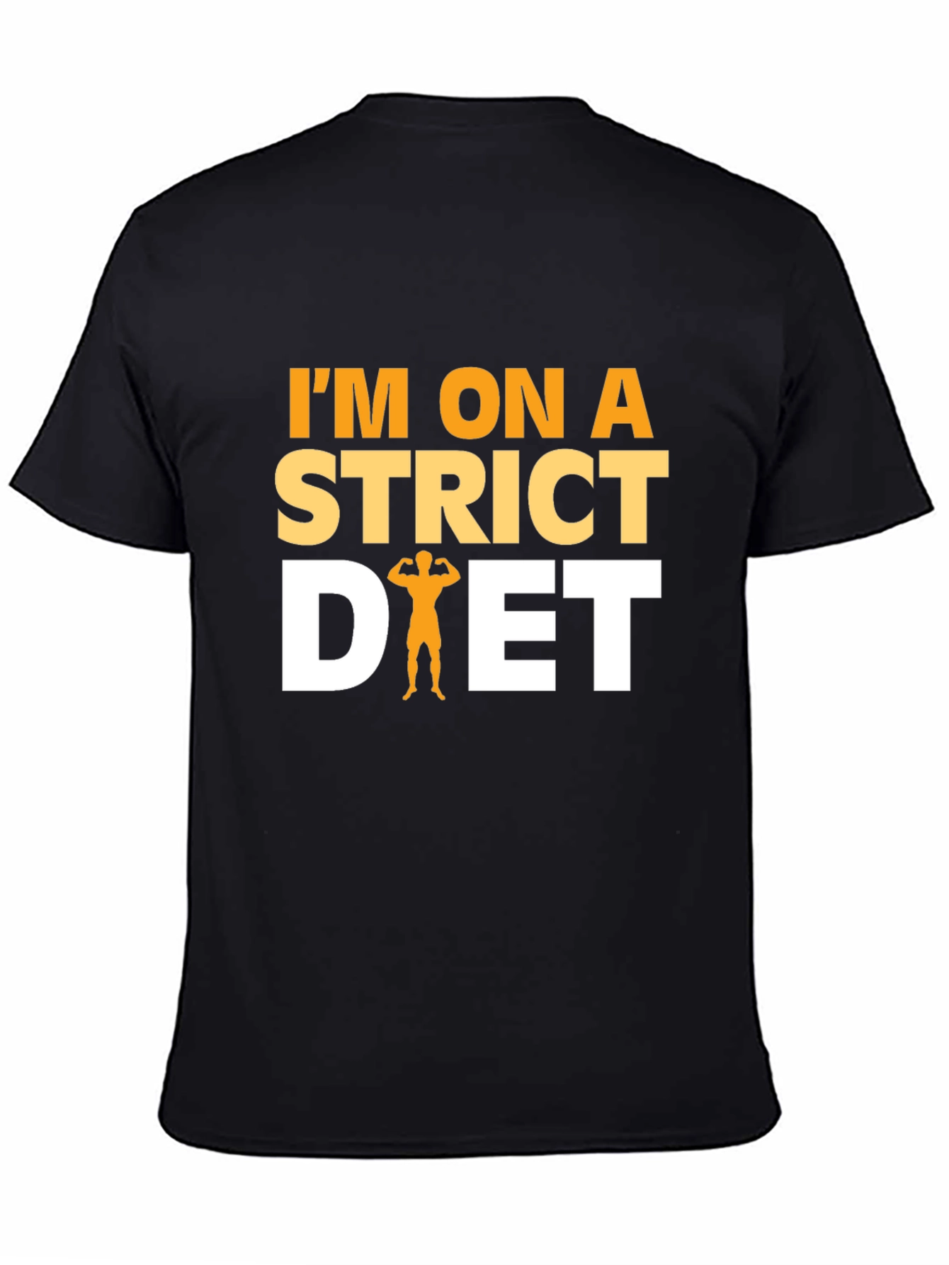 Im On a Strict Diet Funny Gym Workout T-Shirt