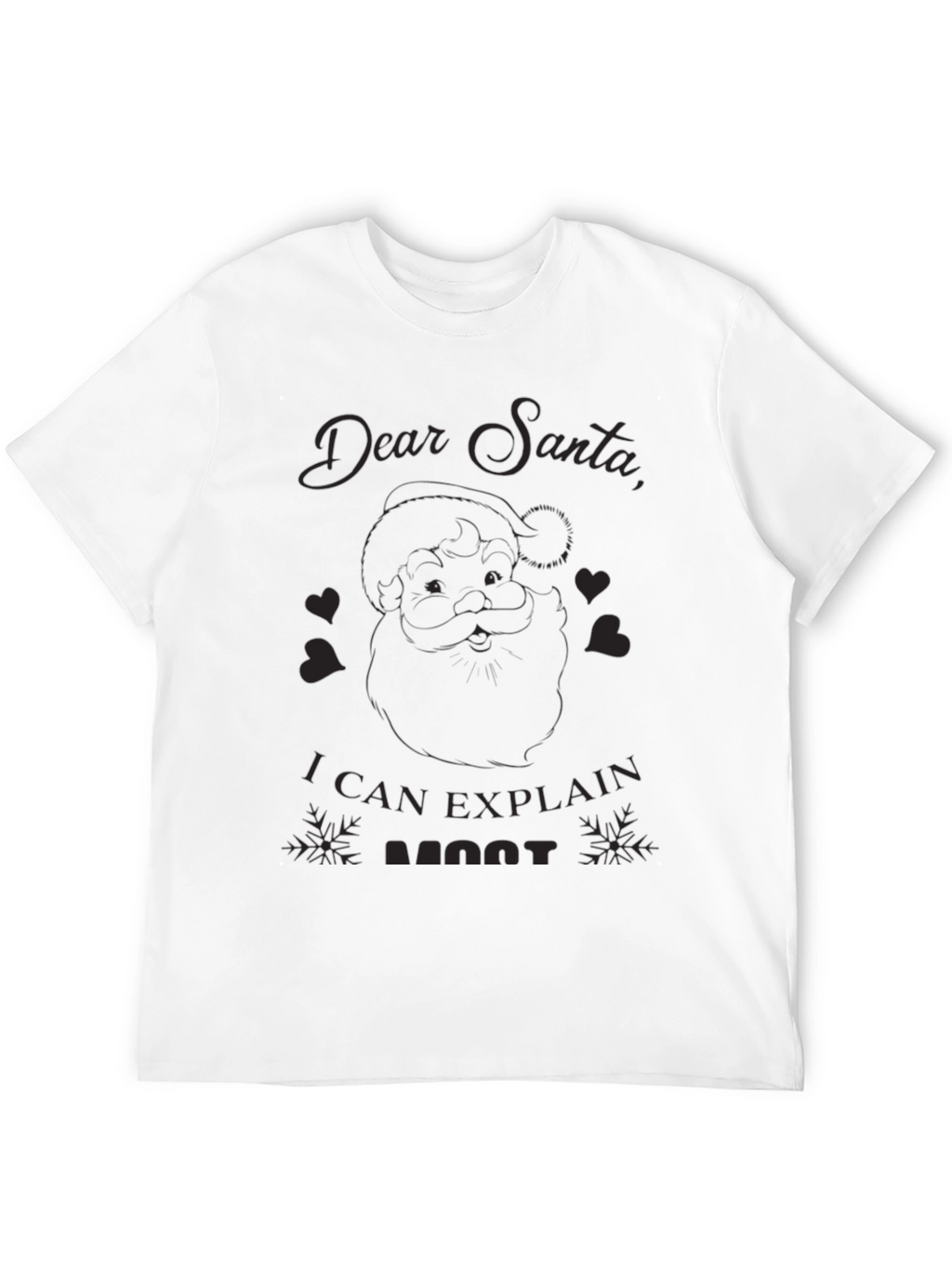 Dear Santa I Can Explain Funny T-Shirt