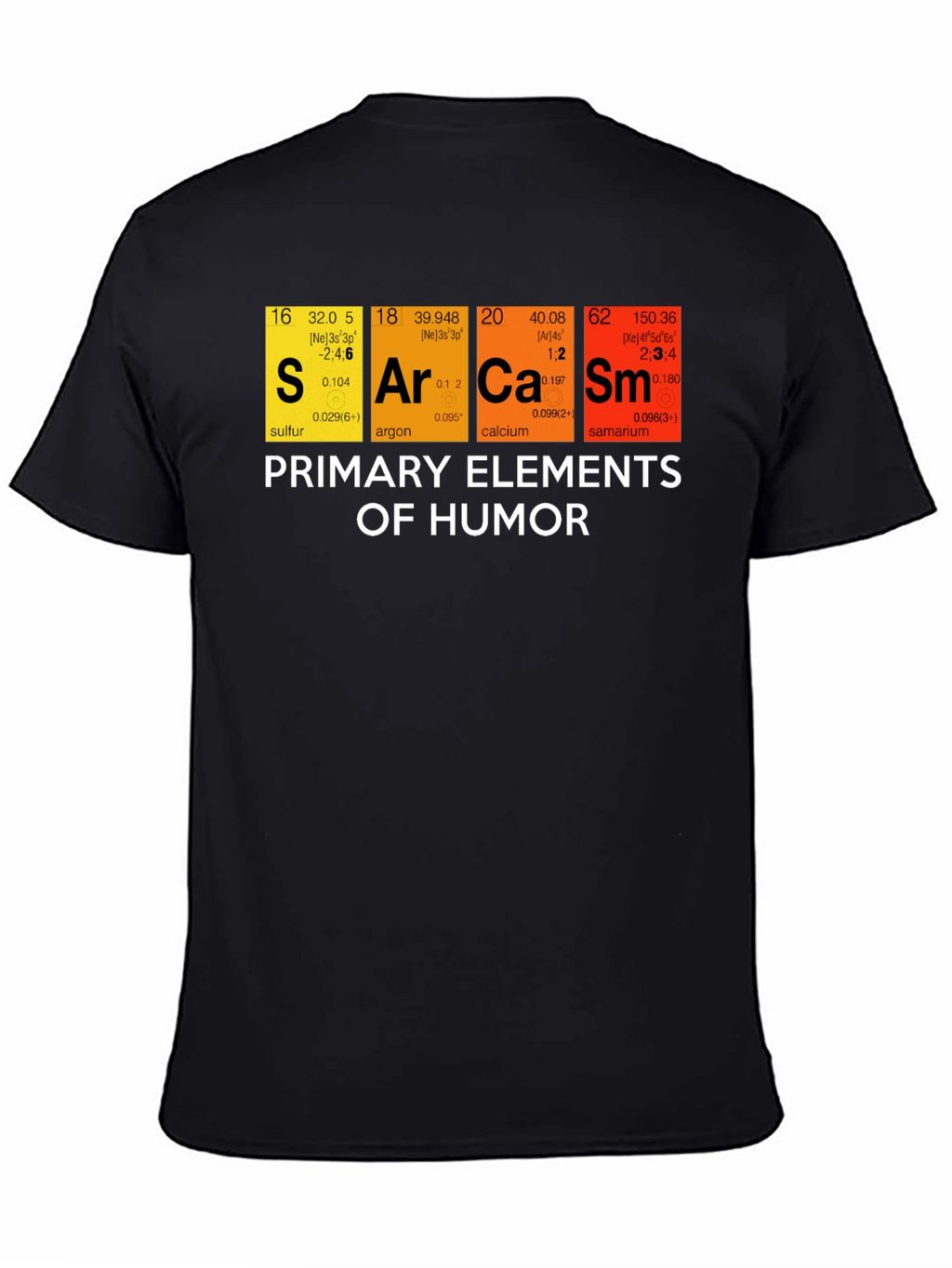 Sarcasm Humor Elements Graphic T-Shirt
