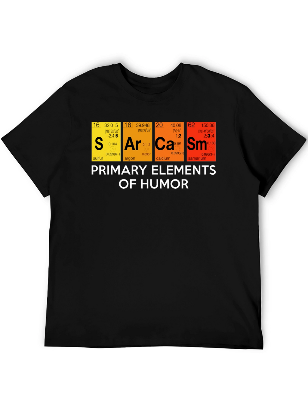 Sarcasm Humor Elements Graphic T-Shirt