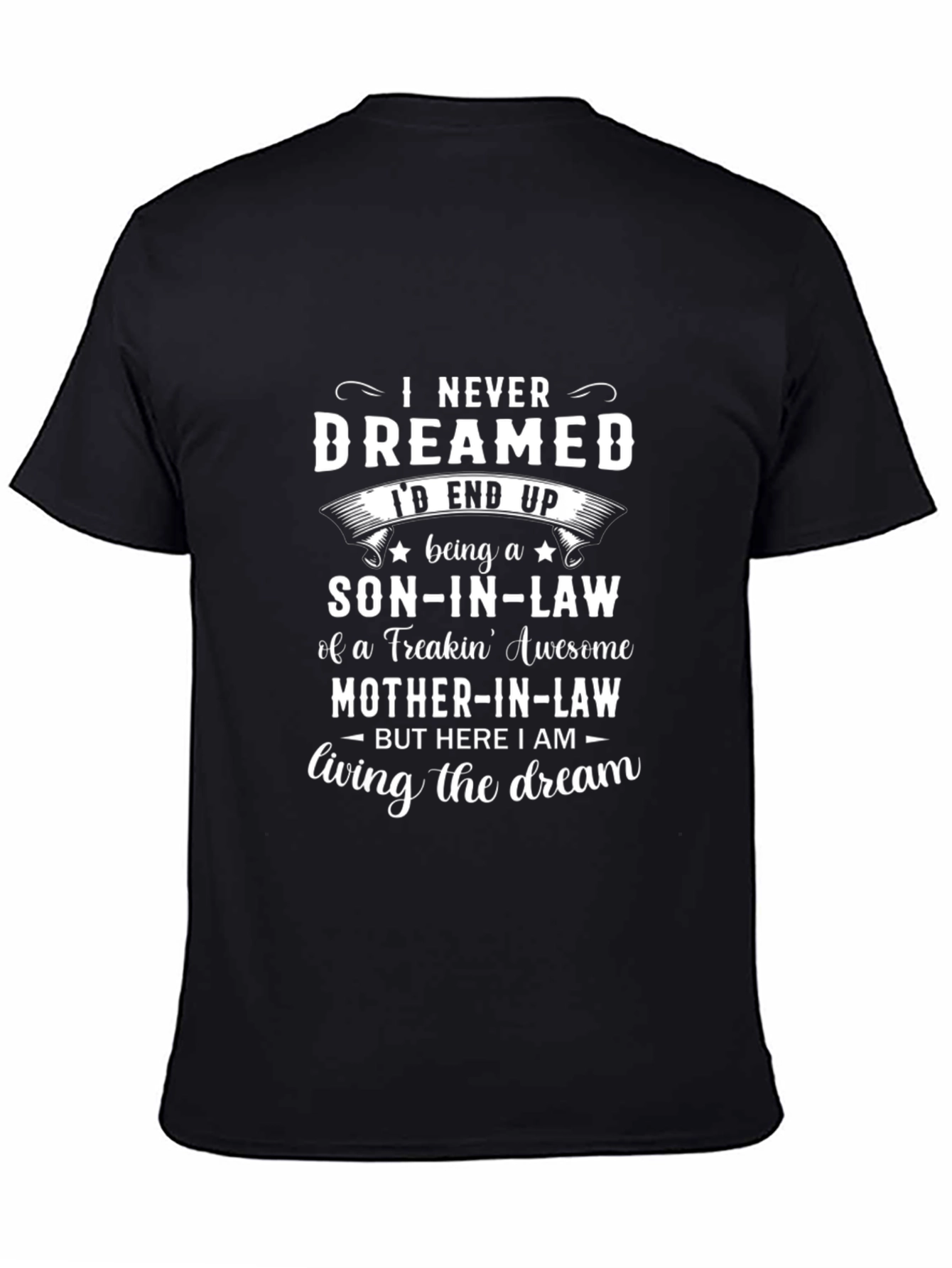 Son-In-Law Living the Dream Graphic T-Shirt