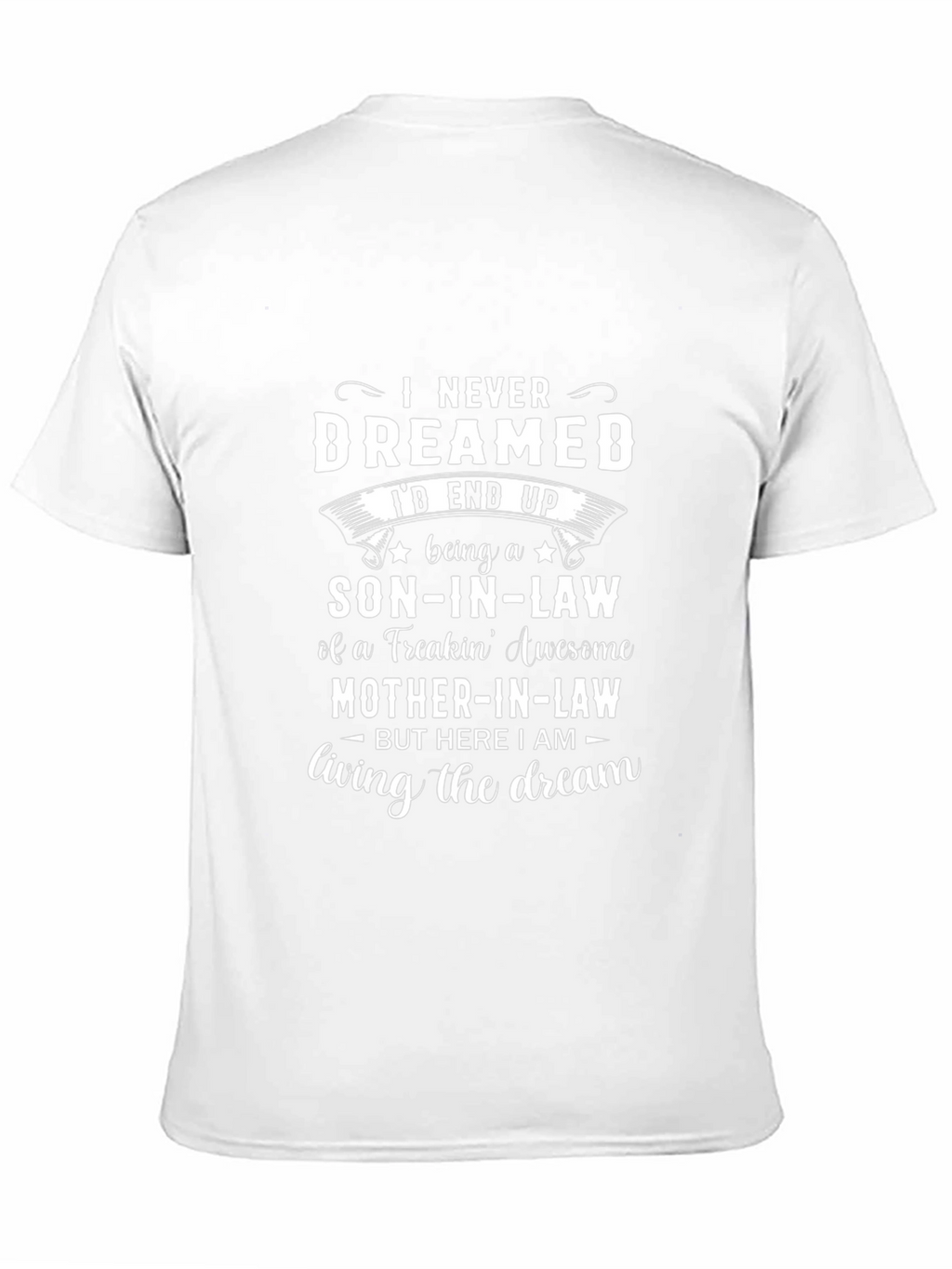 Son-In-Law Living the Dream Graphic T-Shirt