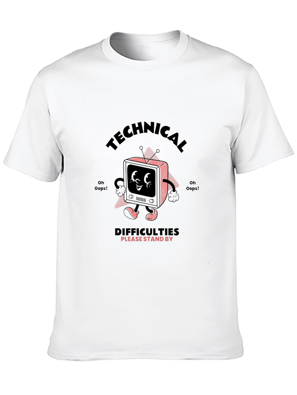 Technical Difficulties Stand By Graphic T-Shirt