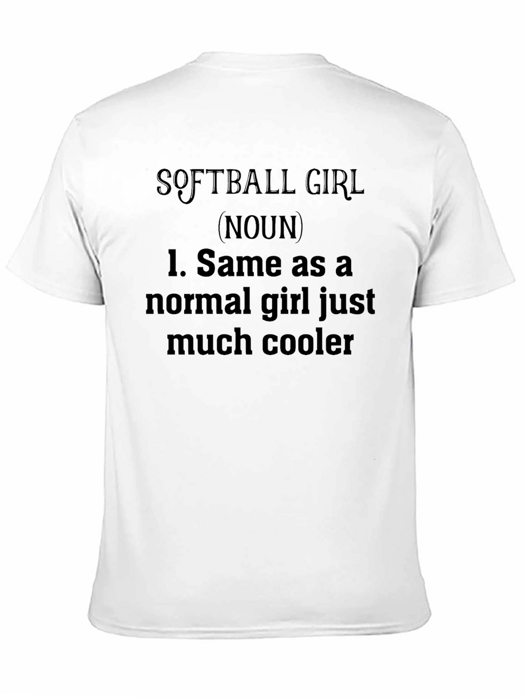 Softball Girl T-Shirt: Cool Definition Tee