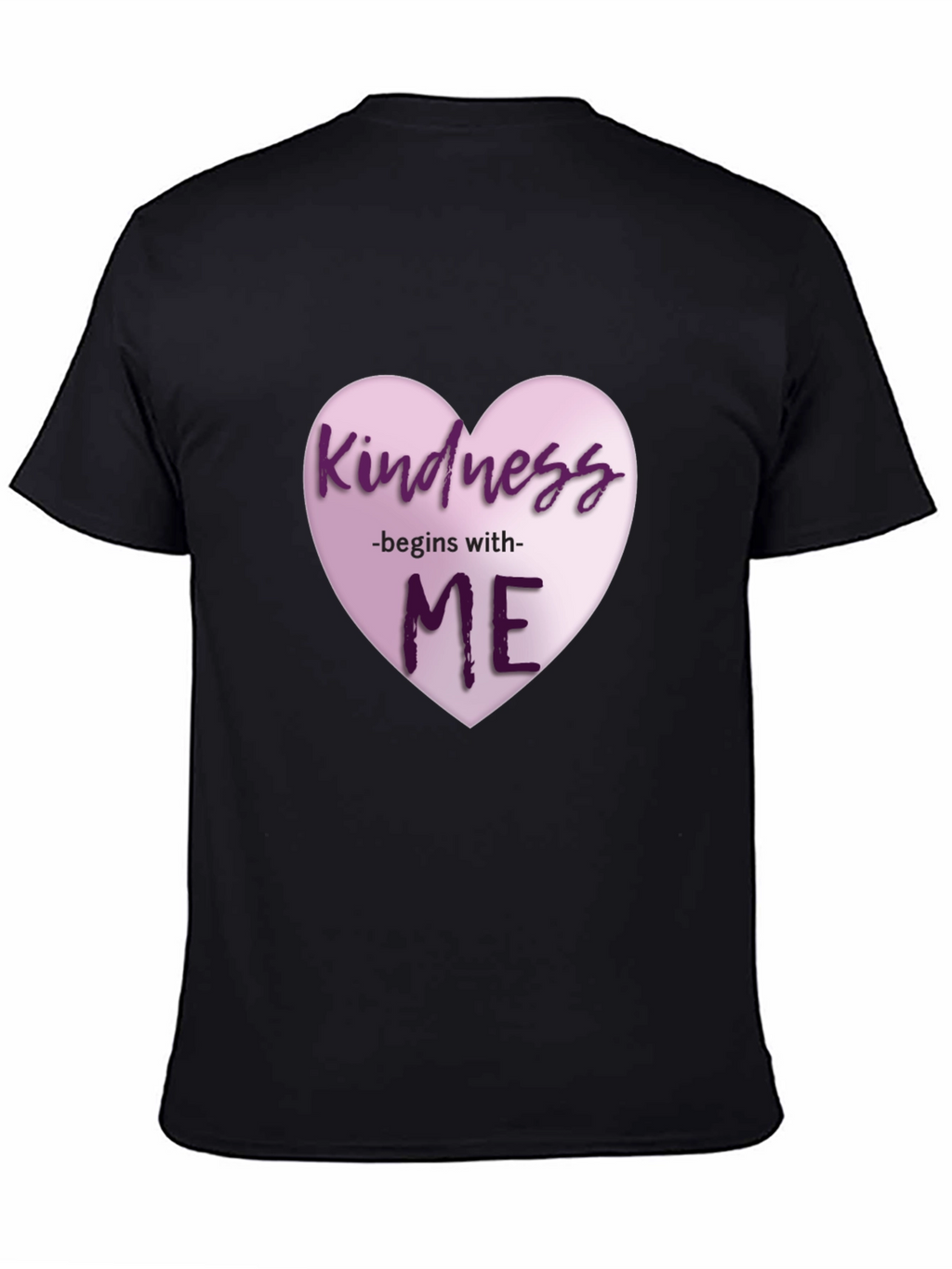 Kindness Begins With Me Heart Graphic T-Shirt