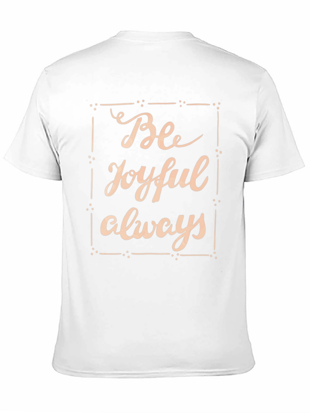 Be Joyful Always Black T-Shirt