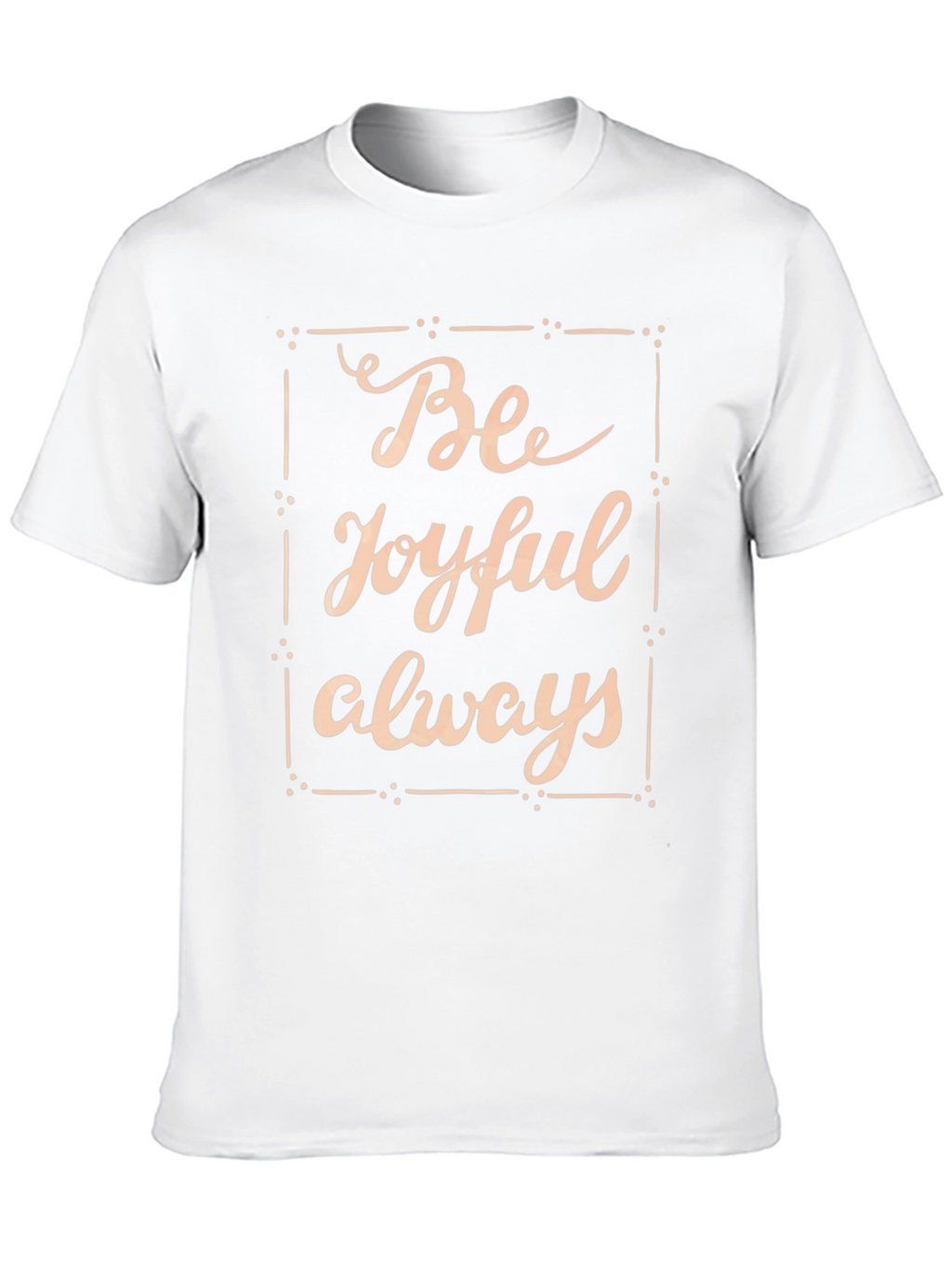 Be Joyful Always Black T-Shirt