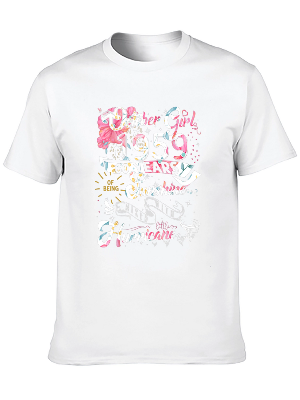 October Girl 1959 60 Years Sunshine Hurricane T-Shirt