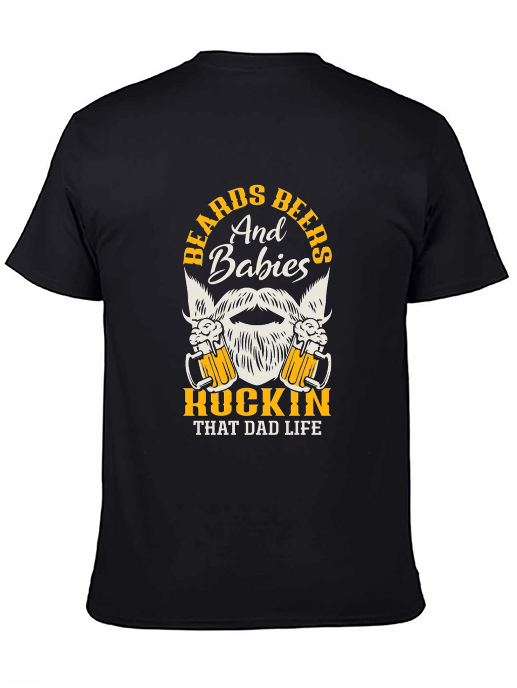 Beards Beers Babies Dad Life Graphic Tee